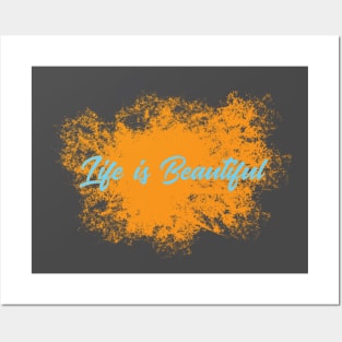 Life is beautiful Posters and Art